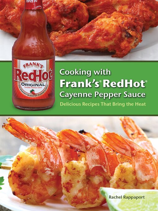 Title details for Cooking with Frank's RedHot Cayenne Pepper Sauce by Rachel Rappaport - Available